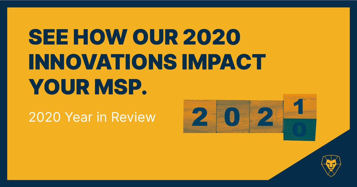 See How Our 2020 Innovations Impact Your MSP
