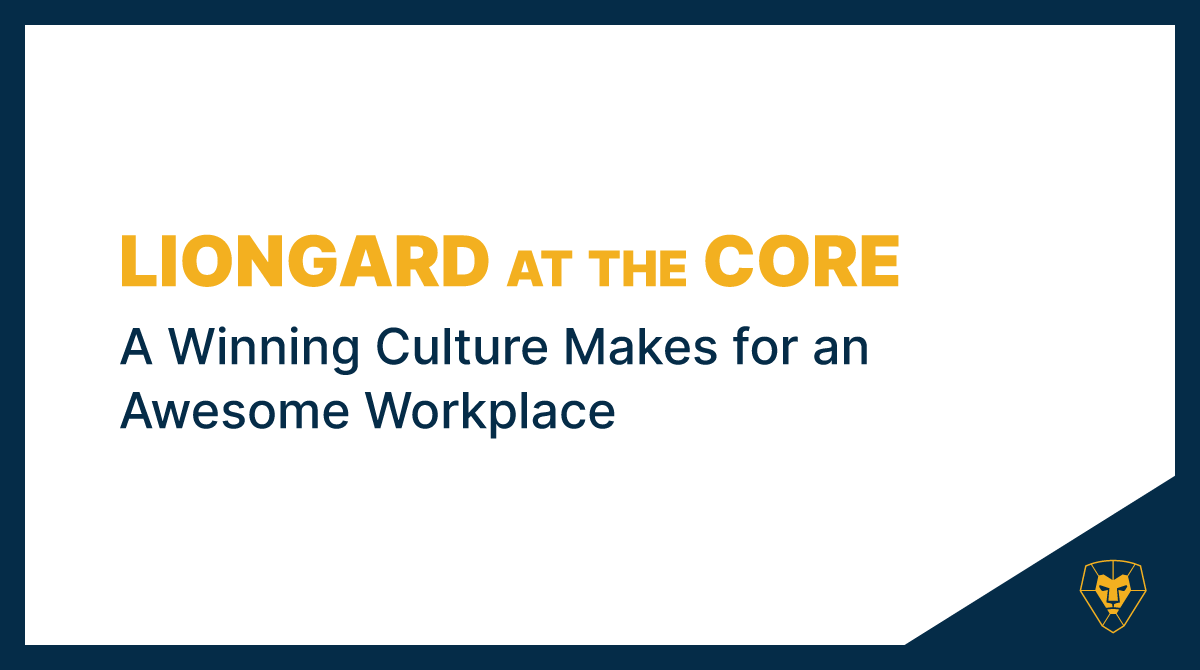 Liongard at the Core: A Winning Culture Makes for an Awesome Workplace