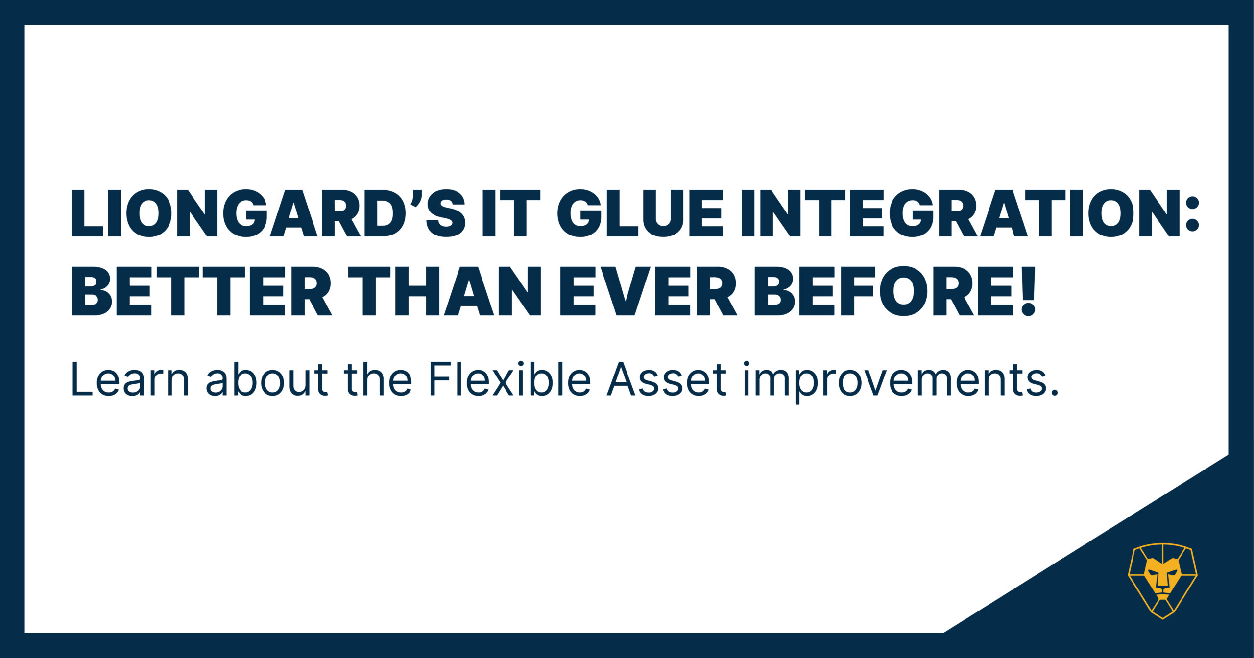 IT Glue Improvements to Flexible Assets