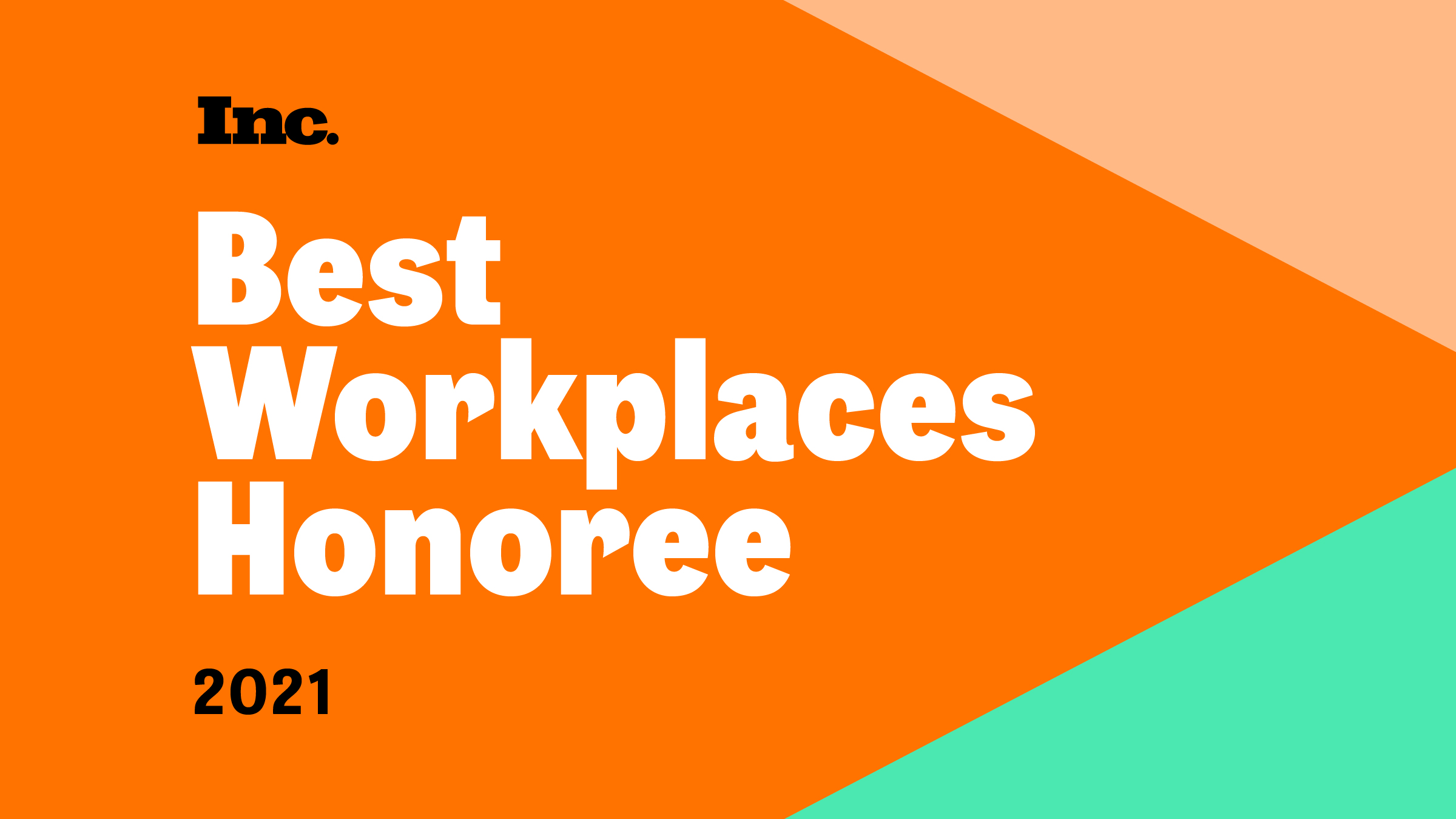 Inc Best Workplaces Honoree 2021