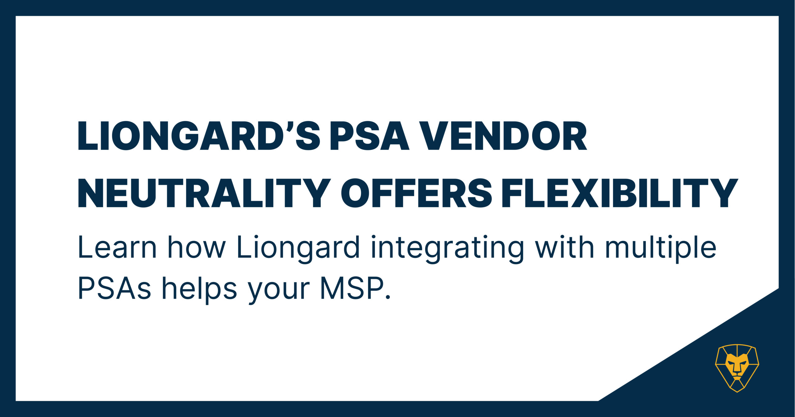 Lingard's PSA Vendor Neutrality Offers Flexibility to MSPs