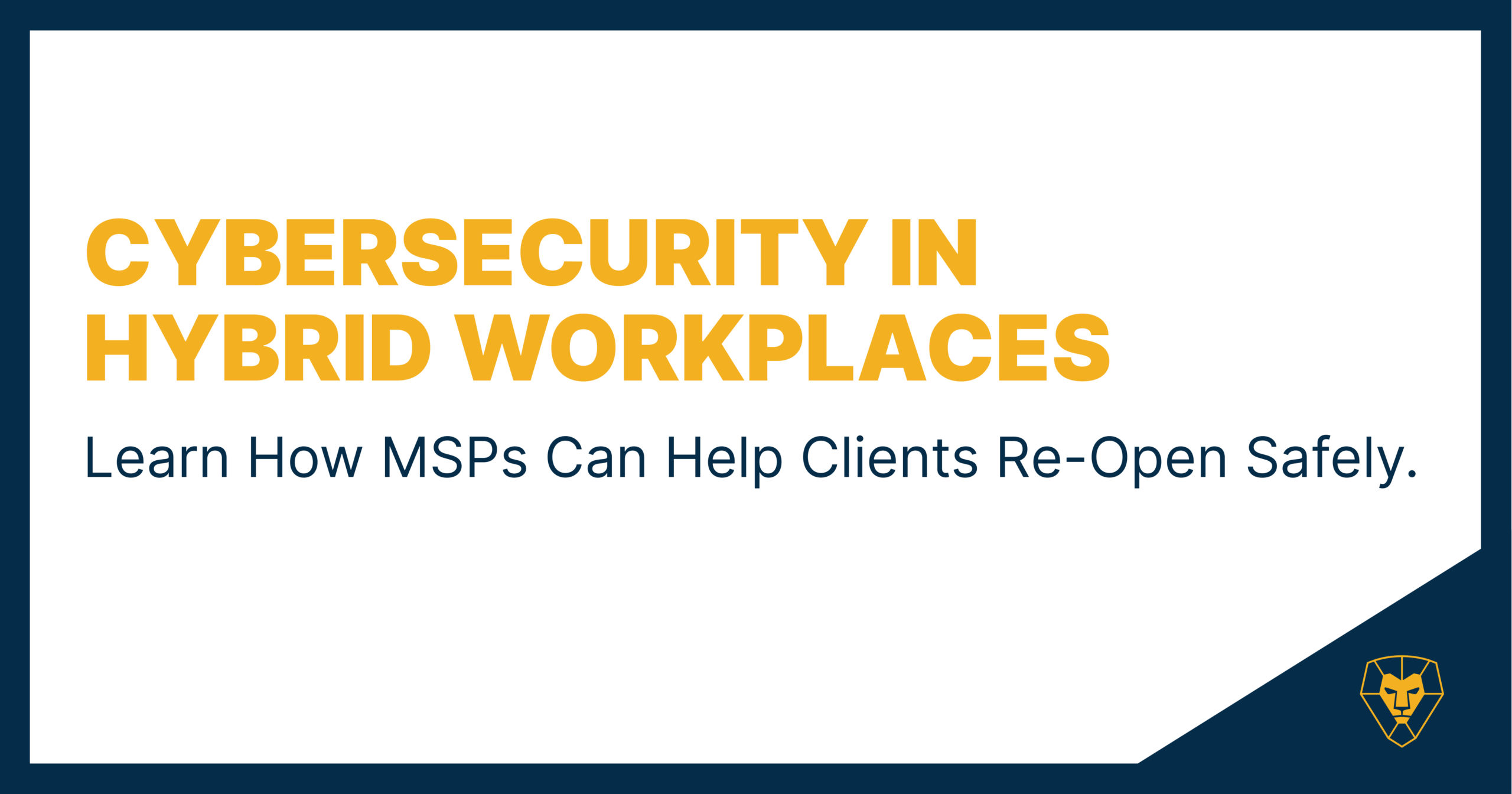 Cybersecurity in Hybrid Workplaces