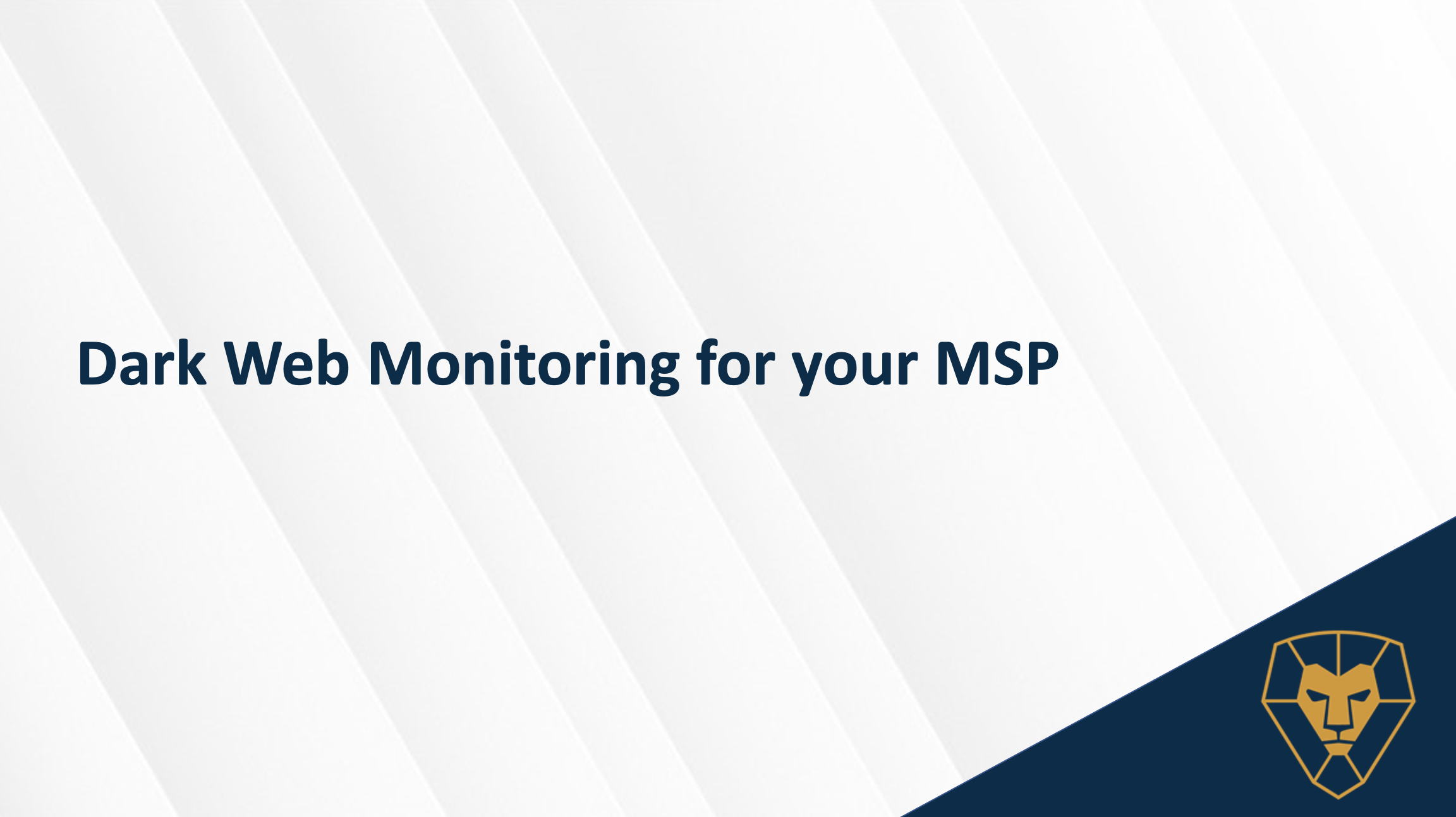 Dark Web Monitoring for your MSP