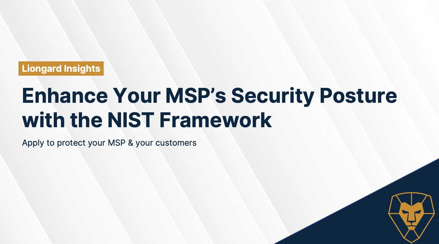 Enhance Your MSP's Security Posture with The NIST Framework