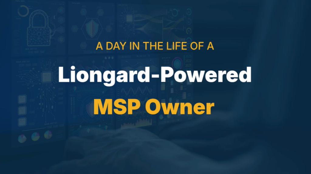 MSP Executives: AI + Liongard for Smarter Business Decisions